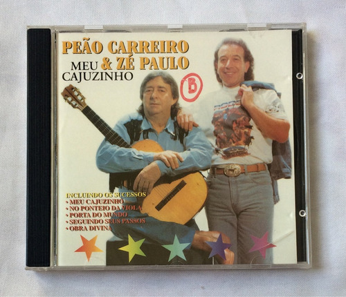 Cd Peão Carreiro E Zé Paulo Meu Cajuzinho (jbn)